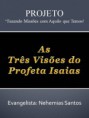 /album/livros/as%20tr%c3%aas%20vis%c3%b5es%20do%20profeta%20isaias-jpg1/